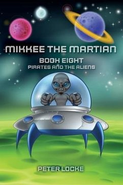 MIKKEE THE MARTIAN (eBook, ePUB) - Locke, Peter