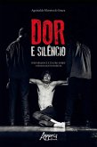 Dor e Silêncio: Performance e Teatro Sobre o Holocausto Nazista (eBook, ePUB)