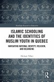 Islamic Schooling and the Identities of Muslim Youth in Quebec (eBook, PDF)