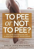 To Pee or Not to Pee? (eBook, ePUB)