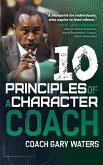 Ten Principles of a Character Coach (eBook, ePUB)