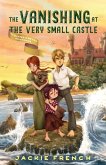 The Vanishing at the Very Small Castle (The Butter O'Bryan Mysteries, #2) (eBook, ePUB)