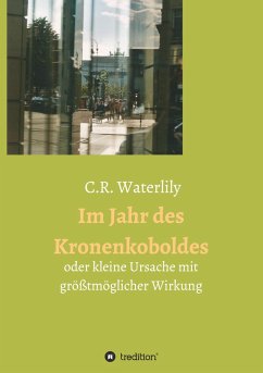 Im Jahr des Kronenkoboldes - Waterlily, C.R.