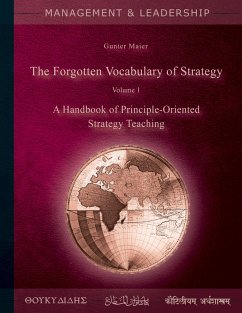 The Forgotten Vocabulary of Strategy Vol.1 (eBook, ePUB) The Forgotten Vocabulary of Strategy Vol.1 (eBook, ePUB)