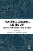 Vulnerable Consumers and the Law (eBook, ePUB) Vulnerable Consumers and the Law (eBook, ePUB)