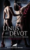 Linus ist devot - Untertan der strengen Herrin   Erotischer SM-Roman (eBook, PDF)