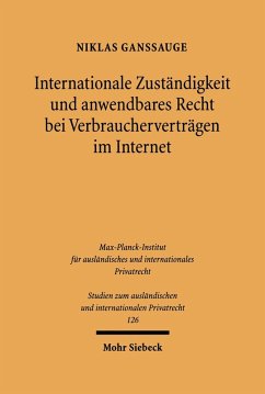 Internationale Zuständigkeit und anwendbares Recht bei Verbraucherverträgen im Internet (eBook, PDF) - Ganssauge, Niklas