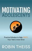 Motivating Adolescents (eBook, ePUB)