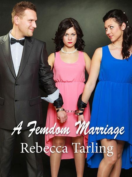 A Femdom Marriage (eBook, ePUB)
