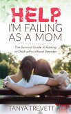 Help, I'm Failing as a Mom (eBook, ePUB)