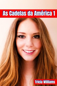 As Cadelas da América 1 (eBook, ePUB) - Williams, Tricia