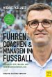 Führen, Coachen & Managen im Fußball... - Bild 1