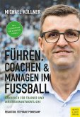Führen, Coachen & Managen im Fußball (eBook, PDF)