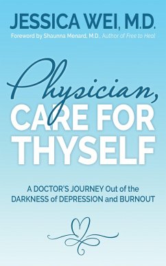 Cover Physician, Care for Thyself (eBook, ePUB)