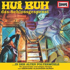 Folge 11: Hui Buh in der alten Poltermühle (MP3-Download) - Alexander-Burgh, Eberhard
