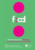 Experiencing Food: Designing Sustainable and Social Practices (eBook, ePUB)