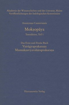 Mok¿opaya - Textedition, Teil 1. Das erste und zweite Buch: Vairagyaprakarana Mumuksuvyavaharaprakarana (eBook, PDF) - Anonymus, Casmiriensis