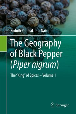 The Geography of Black Pepper (Piper nigrum) (eBook, PDF) - Nair, Kodoth Prabhakaran