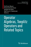 Operator Algebras, Toeplitz Operators and Related Topics (eBook, PDF)