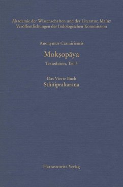 Mok¿opaya - Textedition, Teil 3, Das Vierte Buch: Sthitiprakarana (eBook, PDF) - Anonymus, Casmiriensis