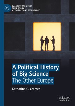 A Political History of Big Science (eBook, PDF) - Cramer, Katharina C.