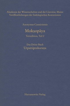 Mok¿opaya - Textedition, Teil 2. Das Dritte Buch: Utpattiprakarana (eBook, PDF) - Anonymus, Casmiriensis