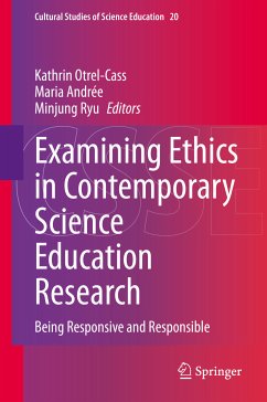 Examining Ethics in Contemporary Science Education Research (eBook, PDF)