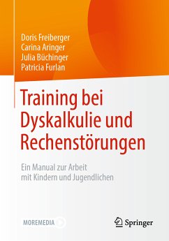 Training bei Dyskalkulie und Rechenstörungen (eBook, PDF) - Freiberger, Doris; Aringer, Carina; Büchinger, Julia; Furlan, Patricia