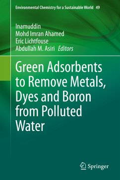 Green Adsorbents to Remove Metals, Dyes and Boron from Polluted Water (eBook, PDF)