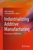 Industrializing Additive Manufacturing (eBook, PDF)