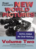 Roger Corman's New World Pictures, 1970-1983: An Oral History, Vol. 2 (eBook, ePUB)