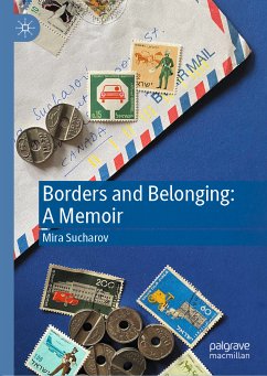Borders and Belonging: A Memoir (eBook, PDF) - Sucharov, Mira