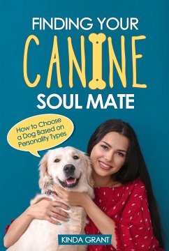 Finding Your Canine Soul Mate (eBook, ePUB) - Grant, Kinda