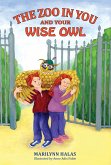 The Zoo In You And Your Wise Owl (fixed-layout eBook, ePUB)