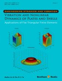 Vibration and Nonlinear Dynamics of Plates and Shells - Applications of Flat Triangular Finite Elements (eBook, ePUB)