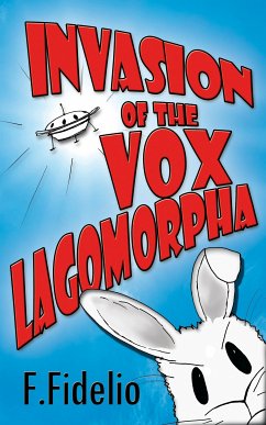 Invasion of the Vox Lagomorpha (eBook, ePUB) - Fidelio, F.