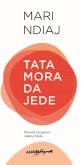 Tata mora da jede (eBook, ePUB)