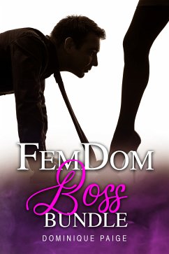 FemDom Boss Bundle (eBook, ePUB) - Paige, Dominique