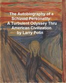 The Autobiography of a Schizoid Personality (eBook, ePUB)