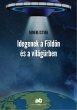 Idegenek a Földön és a világurben... - Bild 1