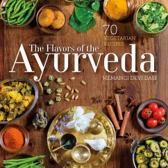The Flavors of the Ayurveda (eBook, ePUB) - Devi Dasi, Hemangi