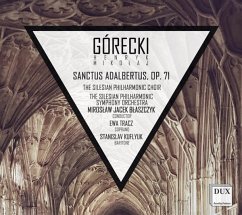 Henryk Mikolaj Gorecki: Sanctus Adalbertus,Op.71 - Tracz/Kuflyuk/Blaszczyk/The Silesian Philharmonic