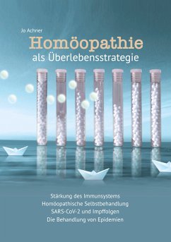 Homöopathie als Überlebensstrategie (eBook, ePUB) - Achner, Jo