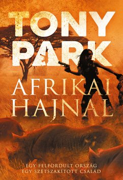 Afrikai hajnal (eBook, ePUB) - Park, Tony