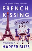 French Kissing: Season Five (eBook, ePUB)