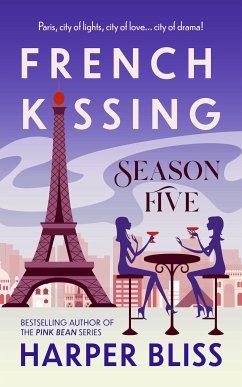 French Kissing: Season Five (eBook, ePUB) - Bliss, Harper