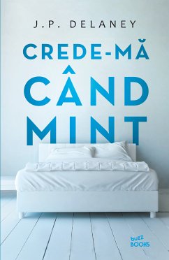 Crede-mă cand mint (eBook, ePUB) - Delaney, J.P.