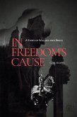 In Freedom's Cause (eBook, ePUB)