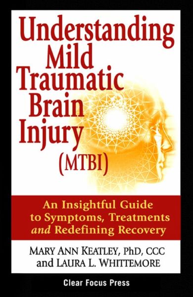 Understanding Mild Traumatic Brain Injury (MTBI) (eBook, ePUB)