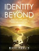 To Identity and Beyond (eBook, ePUB)